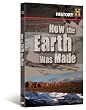 How the Earth Was Made (History Channel)