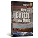 How the Earth Was Made (History Channel)