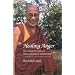 Healing Anger: The Power Of Patience From A Buddhist Perspective
