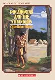 Pocahontas and the Strangers (Scholastic Biography)