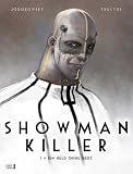 Cover of Showman Killer 01 by Alejandro Jodorowsky Nicolas Fructus 3770435001
