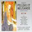Debussy : Pell�as et M�lisande