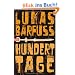 Hundert Tage: Roman