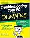 Troubleshooting Your PC for Dummies, 3rd Edition