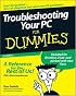Troubleshooting Your PC for Dummies, 3rd Edition