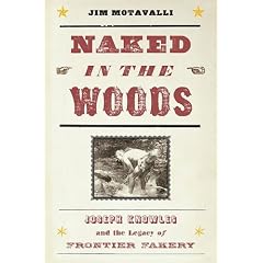 Naked in the Woods: Joseph Knowles and the Legacy of Frontier Fakery