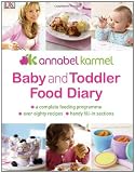 Baby and toddler food diary : a complete feeding programme, over 80 recipes, handy fill-in sections