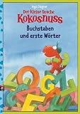 Produkt-Bild: Der kleine Drache Kokosnuss - Buchstaben und erste W&ouml;rter: (Vorschule/ 1.Klasse)