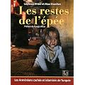 Les restes de l'�p�e : Les arm�niens cach�s et islamis�s de Turquie