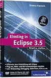 Einstieg in Eclipse 3.5: RCP-, Web- und AJAX-Anwendungen entwickeln, Ant, Refactoring, Debugging, Subversion, CVS, Plug-ins: Effizient ... Subversion, CVS u.v.m (Galileo Computing) medium image