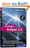 Einstieg in Eclipse 3.5: RCP-, Web- und AJAX-Anwendungen entwickeln, Ant, Refactoring, Debugging, Subversion, CVS, Plug-ins: Effizient ... Subversion, CVS u.v.m (Galileo Computing)