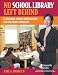 No School Library Left Behind: Leadership, School Improvement, and the Media Speciali...