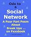 Ode to a Social Network: A Four Part Poem About Break Ups on Fxxxbook