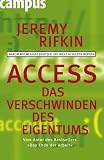 Produkt-Bild: Access - Das Verschwinden des Eigentums: Warum wir weniger besitzen und mehr ausgeben werden