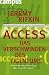 Produkt-Bild: Access - Das Verschwinden des Eigentums: Warum wir weniger besitzen und mehr ausgeben werden