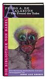 Der Freund des Todes - Jorge L. Borges; Pedro A. de Alarcon; Maria Bamberg