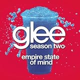Empire State of Mind (Glee Cast Version)