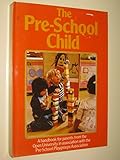 The pre-school child : a handbook for parents
