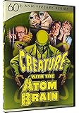 Creature with the Atom Brain - 60th Anniversary Series