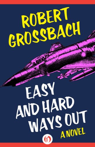 Easy and Hard Ways Out: A Novel
