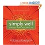 Simply Well: Choices for a Healthy Life