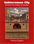 Subterranean City: Beneath the Streets of London