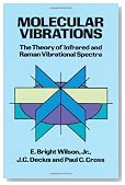 Molecular Vibrations: The Theory of Infrared and Raman Vibrational Spectra (Dover Books on Chemistry)