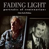 Fading light : portraits of centenarians