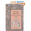 The Body in Recovery: Somatic Psychotherapy and the Self