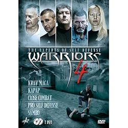 Warriors 4 - The Experts of Self Defense: Krav Maga, Kapap, Close Combat, Pro Self Defense and Sambo