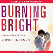 Burning Bright (Falling Fast Book 2) | [Sophie McKenzie]