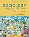Sociology in Our Times: The Essentials Cover
