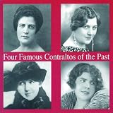 Four Famous Contraltos of the Past Four Famous Contraltos of the Past