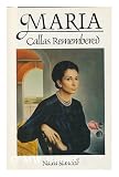 Maria: Callas Remembered