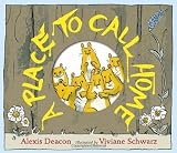 Alexis Deacon,Viviane SchwarzsA Place to Call Home [Hardcover]2011