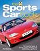 Search : The Sports Car Book: The essential guide to buying, owning, enjoying and maintaining a sports car