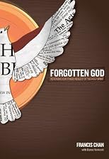 The Forgotten God: Reversing Our Tragic Neglect of the Holy Spirit