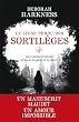 Le Livre perdu des sortil�ges: Au commencement �taient la peur et le d�sir
