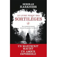 Le Livre perdu des sortil�ges: Au commencement �taient la peur et le d�sir