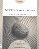 .NET Framework Solutions: In Search of the Lost Win32 API