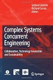 Complex Systems Concurrent Engineering: Collaboration, Technology Innovation and Sustainability