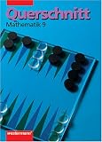 Querschnitt Mathematik 9. Sch�lerbuch. Realschule. Hamburg, Nordrhein-Westfalen, Schleswig-Holstein. Euro