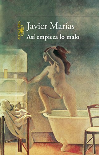 Así empieza lo malo (Spanish Edition)