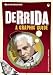 Introducing Derrida: A Graphic Guide