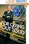 For Crying Out Loud: From Open Outcry to the Electronic Screen