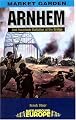 ARNHEM - THE BRIDGE (Battleground Europe Market Garden)
