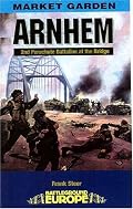 ARNHEM - THE BRIDGE (Battleground Europe Market Garden)