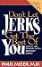 Don't Let Jerks Get The Best Of You Advice For Dealing With Difficult People