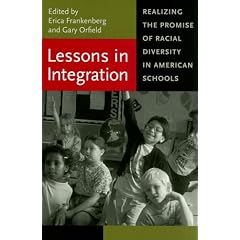 Lessons in Integration: Realizing the Promise of Racial Diversity in American Schools (Race, Ethnicity, and Politics)