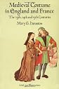 Medieval Costume in England and France
